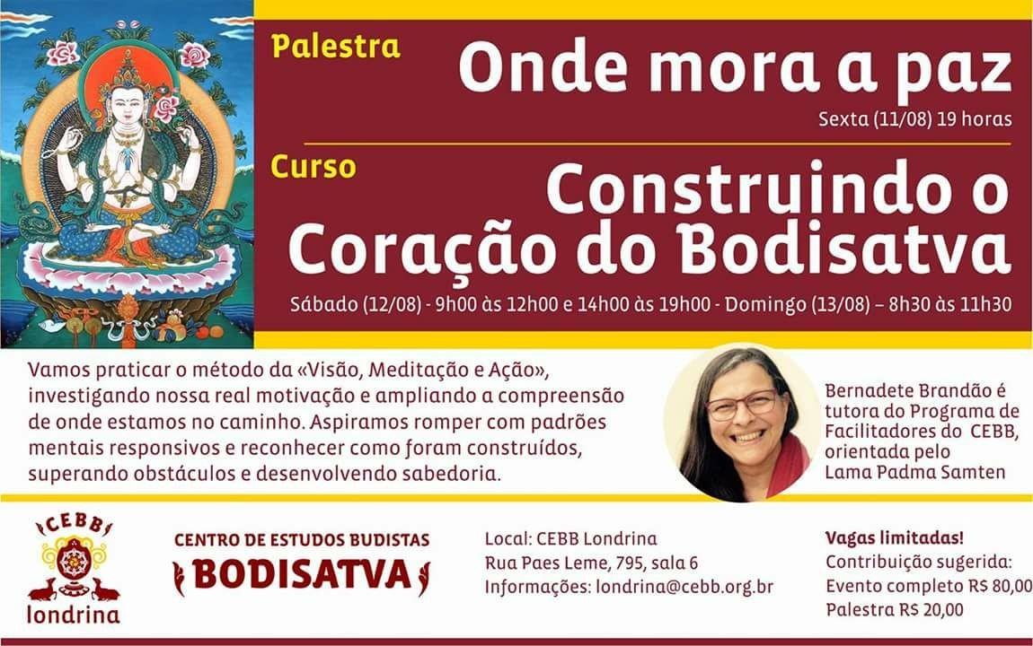 Palestra e curso no CEBB Londrina Onde mora a paz e Construindo o coração do Bodisatva